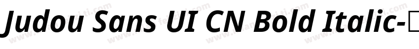 Judou Sans UI CN Bold Italic字体转换